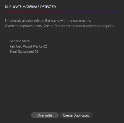 The Duplicate Materials window listing Generic Metal, Red Oak Wood Planks 02 and Steel Galvanized 01, with Overwrite and Create Duplicates buttons